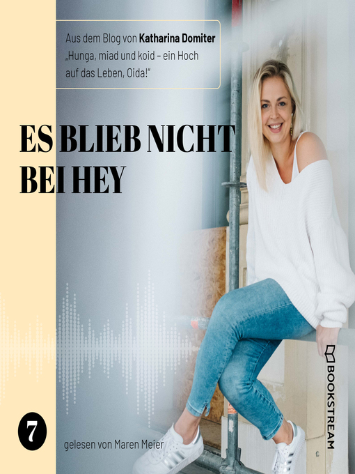Title details for Es blieb nicht bei Hey--Hunga, miad & koid--Ein Hoch aufs Leben, Oida!, Folge 7 by Katharina Domiter - Wait list